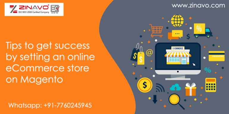Best Tips to get success by setting an online eCommerce store on Magento