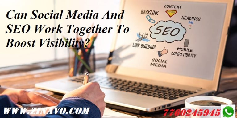 Can Social Media And SEO Work Together To Boost Visibility?